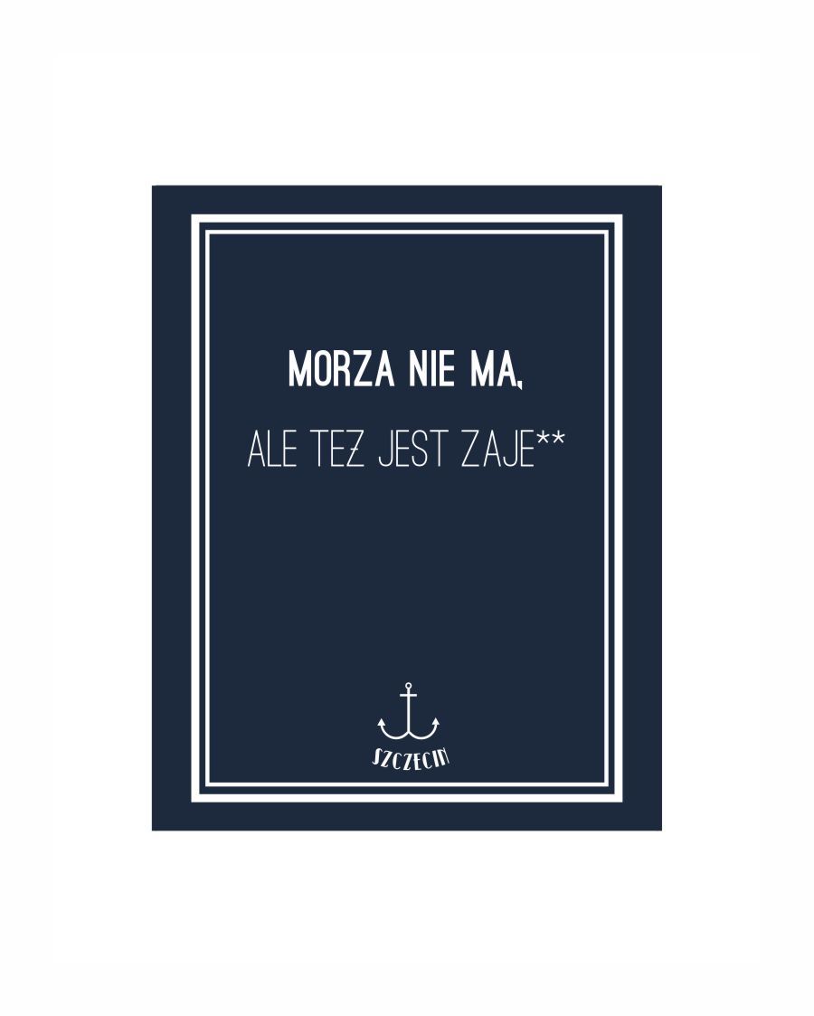 PLAKAT MORZA NIE MA