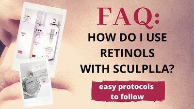 FAQ: Retinols & SCULPLLA
