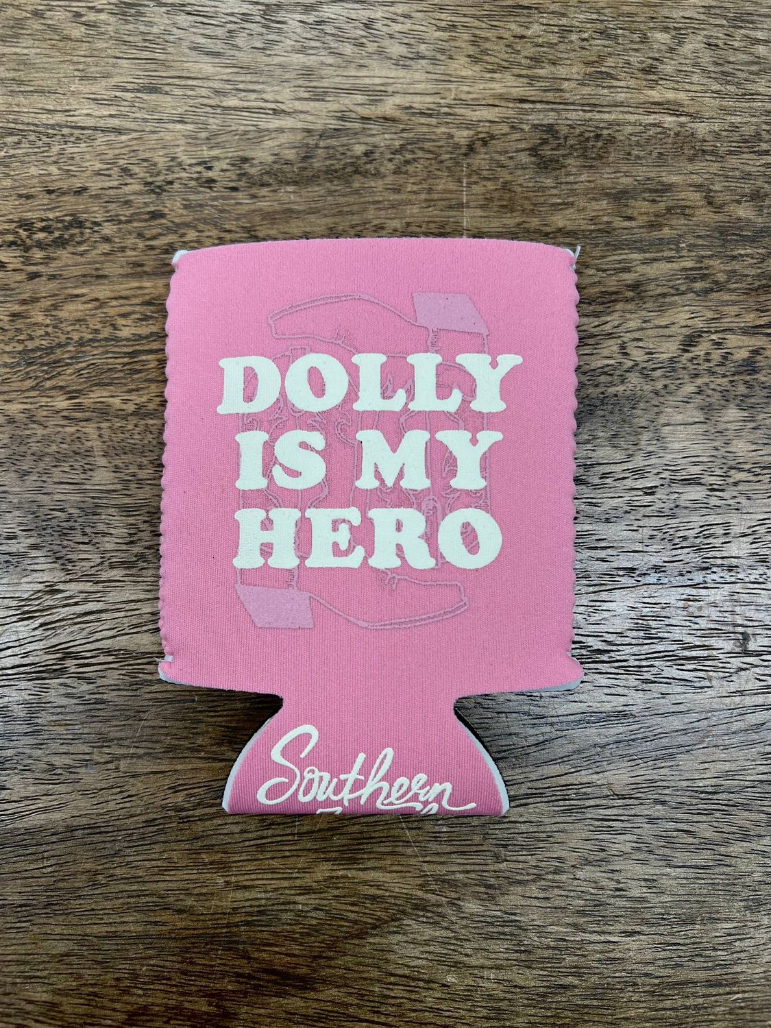 SOUTHERN FRIED DESIGN BARN - Dolly Is My Hero- Coozie (Limited Edition)