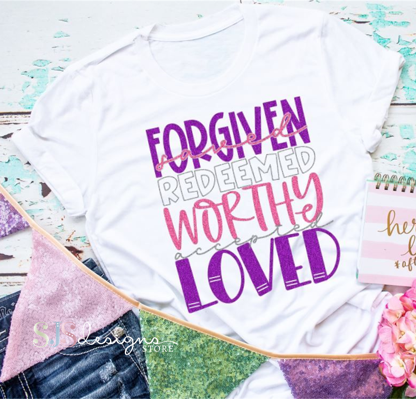 Forgiven Redeemed Worthy Shirt