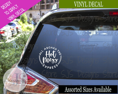 All Aboard the Hot Mess Express Decal