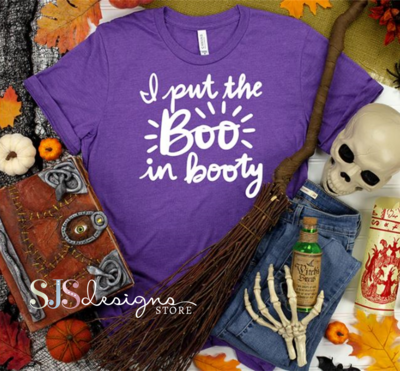 I Put the Boo in Booty Shirt