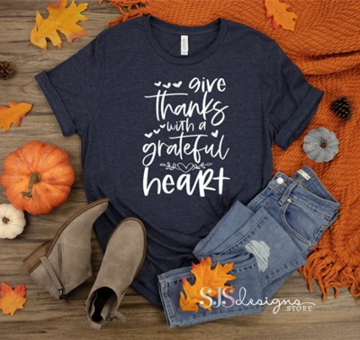 Give Thanks With a Grateful Heart Shirt