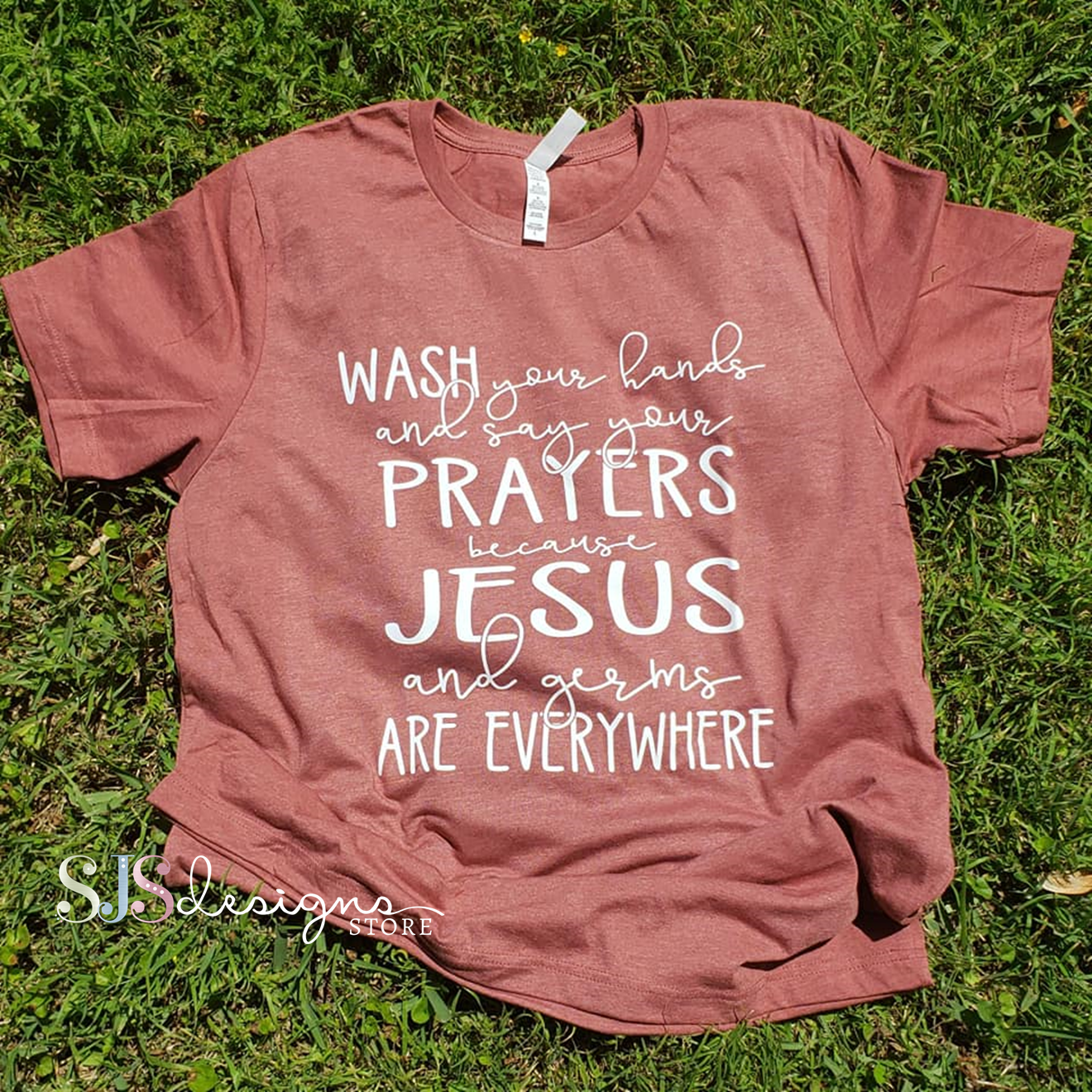 Wash Your Hands and Say Your Prayers SCREEN PRINT ONLY