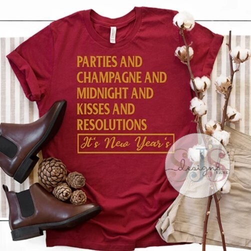 Parties and Champagne and Midnight and Kisses Shirt