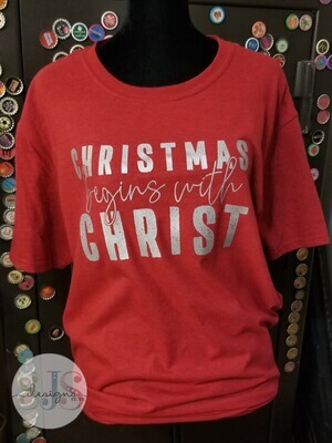 Christmas Begins with Christ Shirt - Large RTS