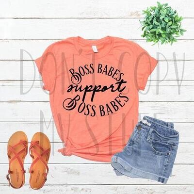 Boss Babes Support Boss Babes Shirt