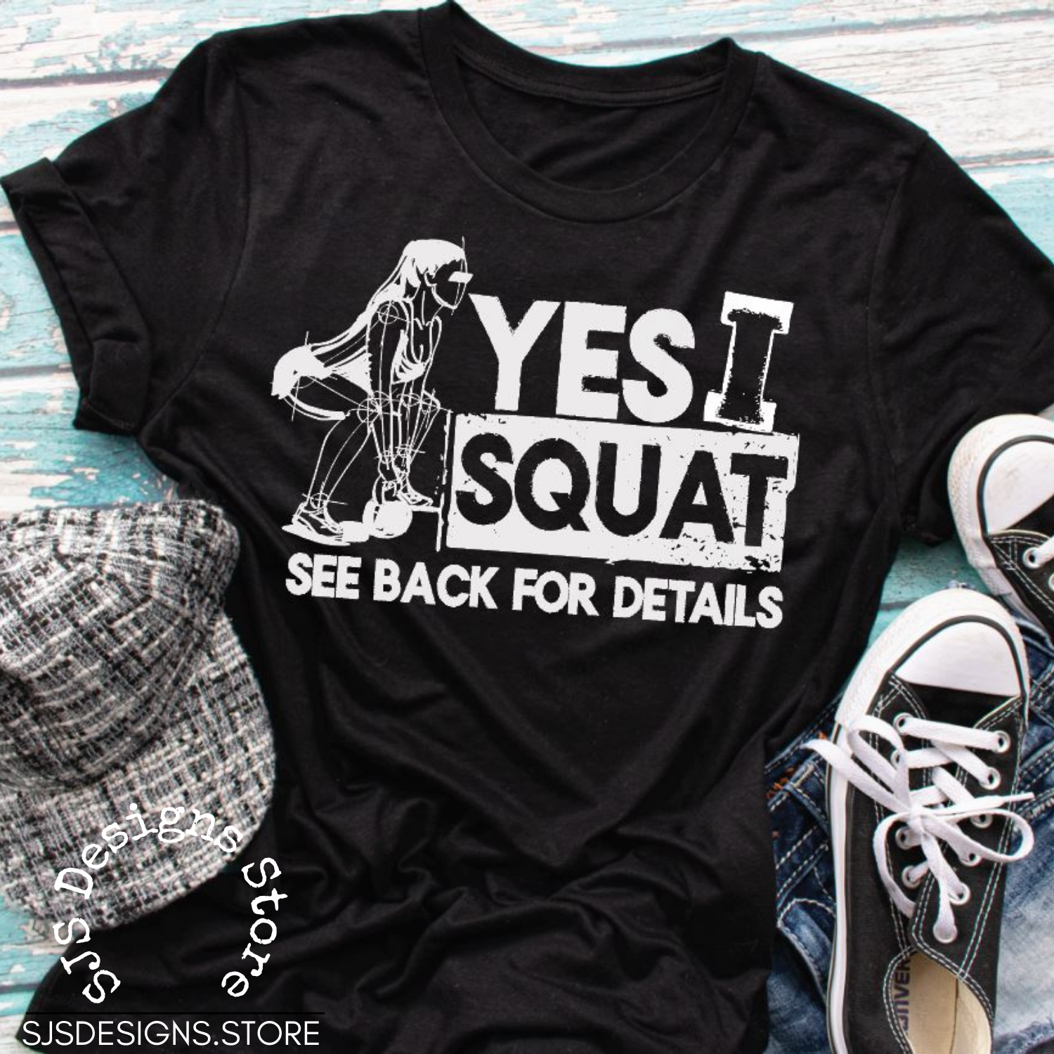 Yes I Squat See Back For Details Shirt -DS