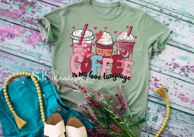 Coffee Is My Love Language Shirt