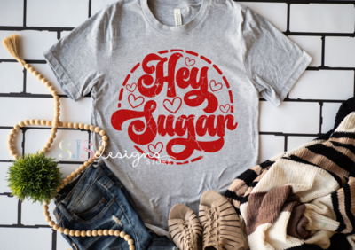 Hey Sugar Shirt