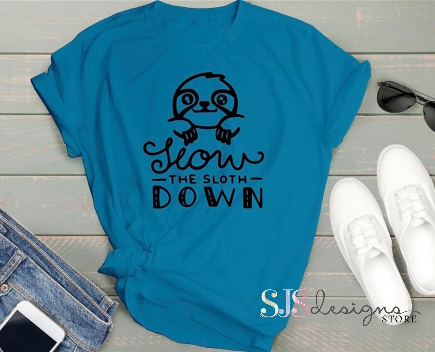 Slow the Sloth Down Shirt