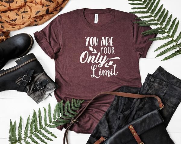 You Are Your Only Limit Shirt (Small 9x9)