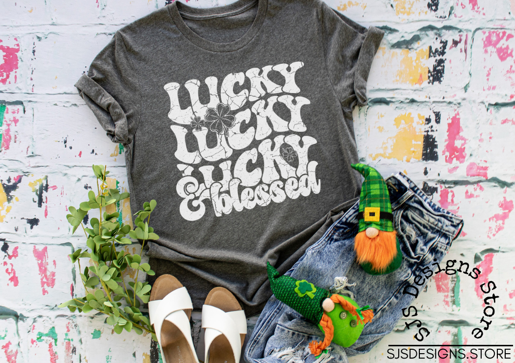 Lucky Lucky Lucky & Blessed Shirt