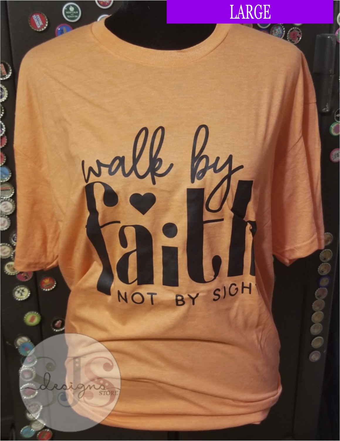 Walk By Faith Not By Sight Shirt - Large RTS