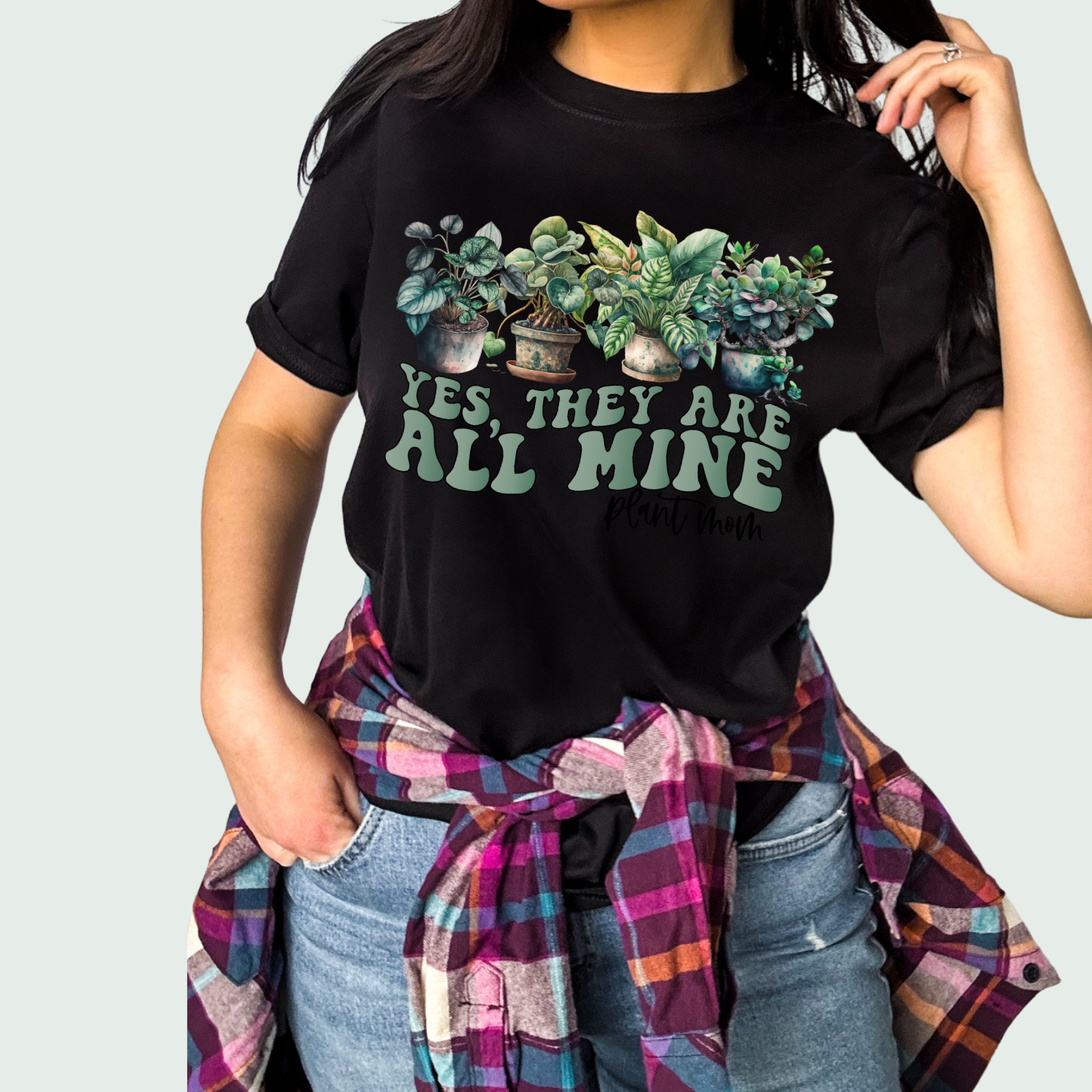 Yes They Are All Mine Plants Shirt