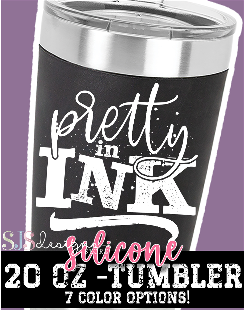 Pretty in Ink - 20oz Silicone Sleeve Tumbler