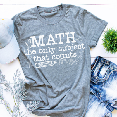 Math the Only Subject That Counts Shirt