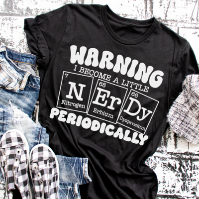 I Become a Little Nerdy Periodically Shirt