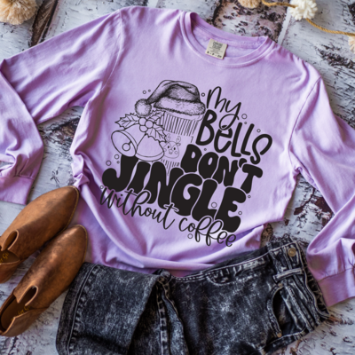 My Bells Don't Jingle Without Coffee Shirt