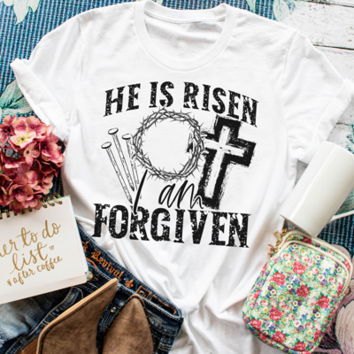 He is Risen I Am Forgiven Shirt