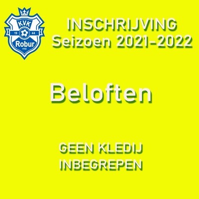 Inschrijving Seizoen 2021 - 2022 Beloften Inschrijving Seizoen 2021 - 2022 Beloften