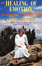 THE HEALING OF EMOTION/Awakening the Fearless Self