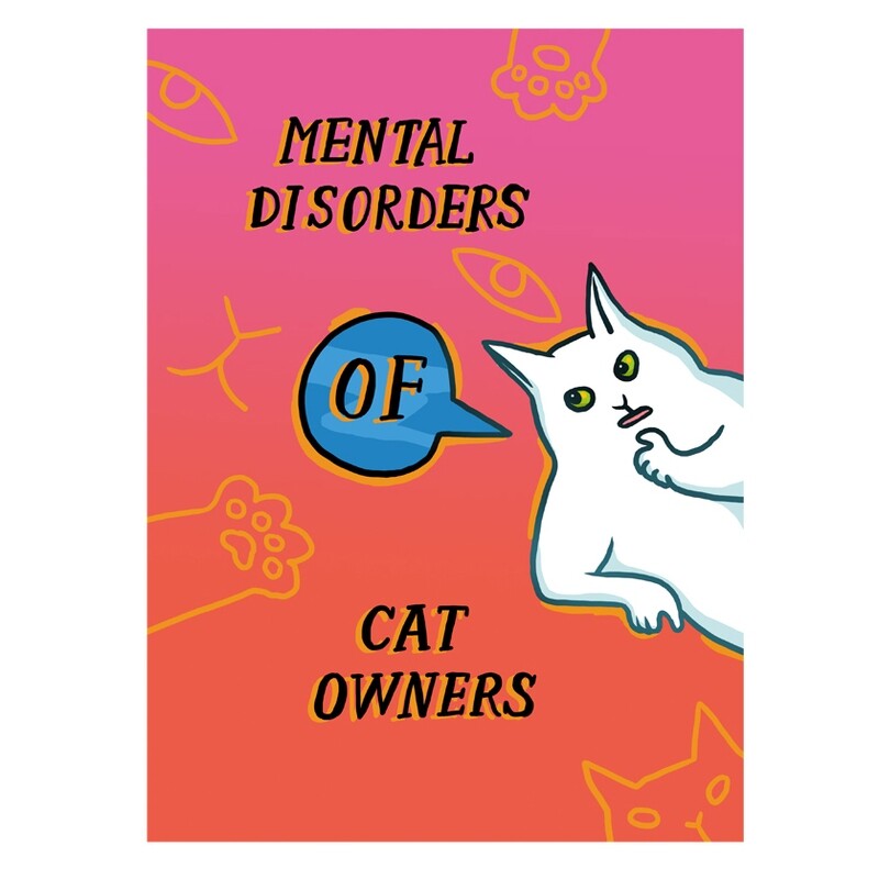 Zine &quot;Mental Disorders Of Cat Owners&quot; (English!)