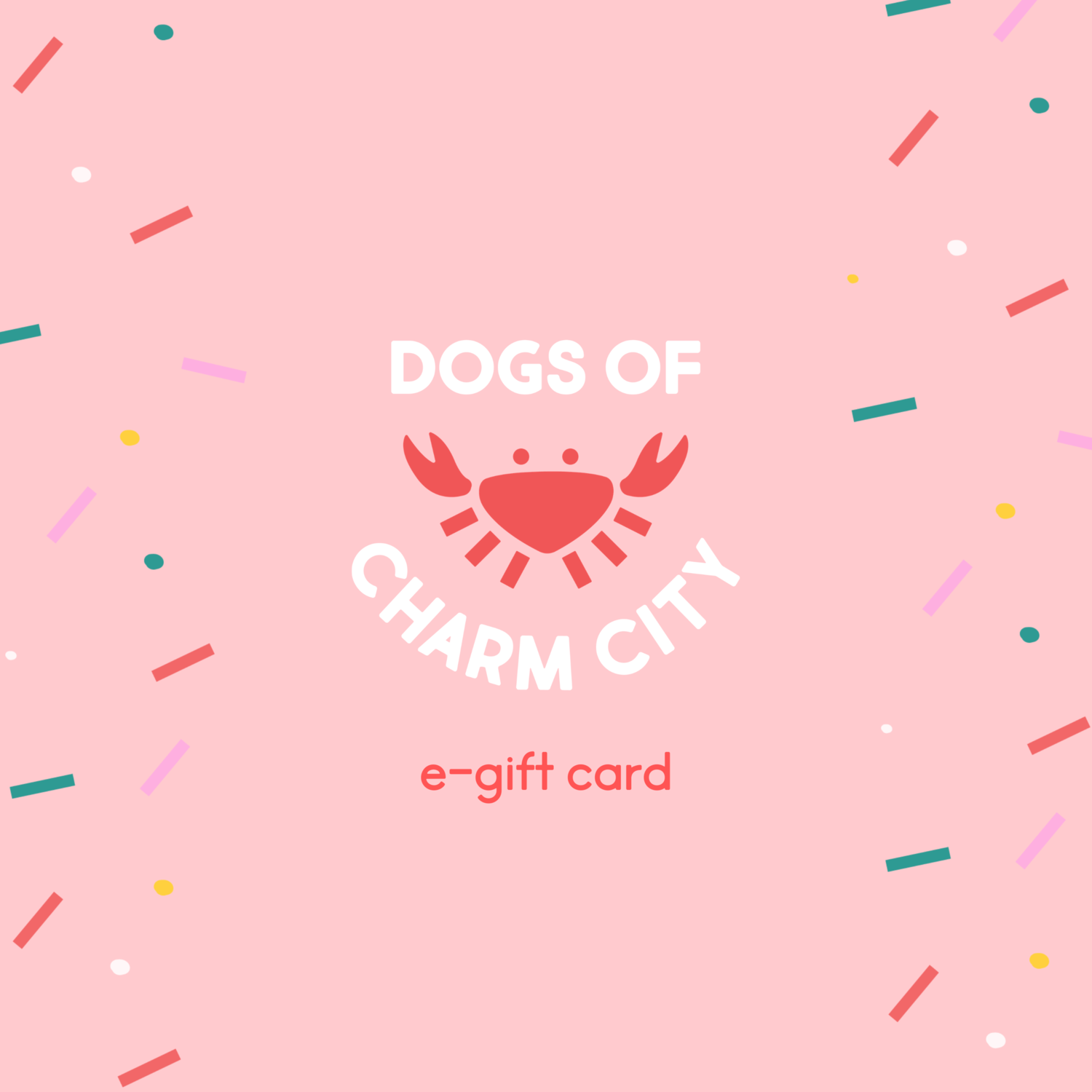 Dogs of Charm City E-Gift card