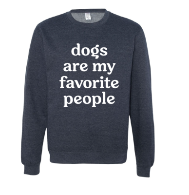 Dogs are My Favorite People Crewneck Sweatshirt