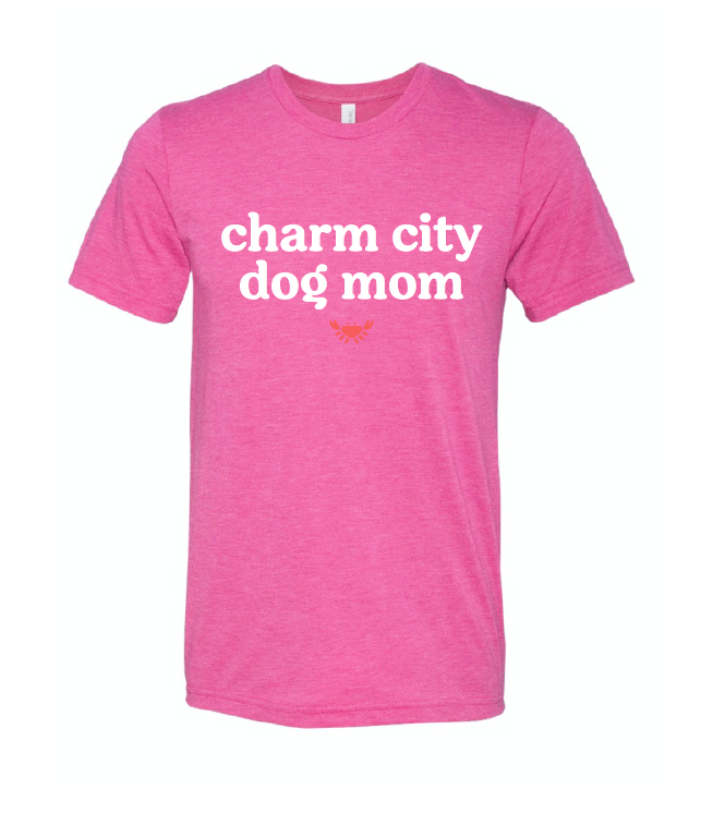 Charm City Dog Mom Tee