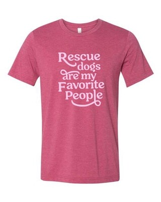 Rescue Dogs Are My Favorite People Giveback Tee