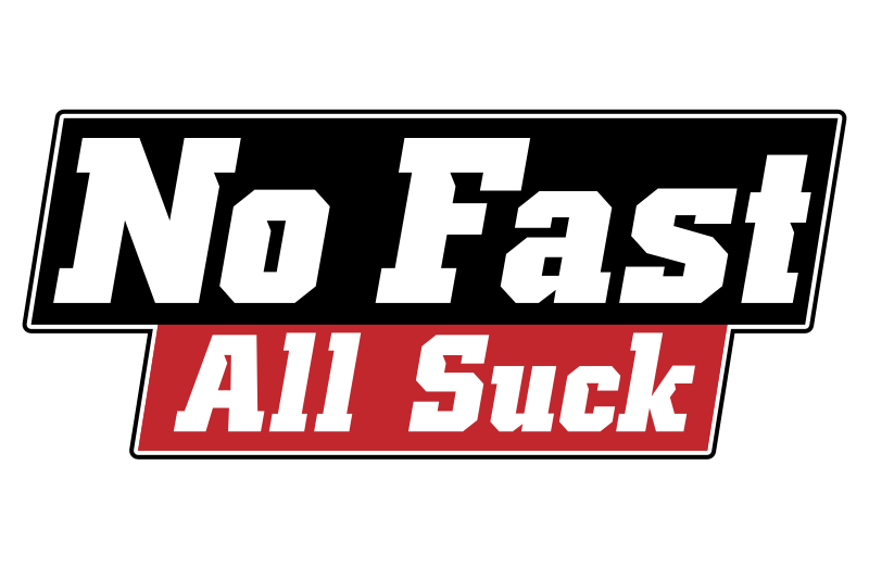 No Fast All Suck Sticker (pair)