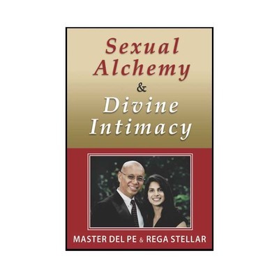 Sexual Alchemy and Divine Intimacy (hardcopy book)