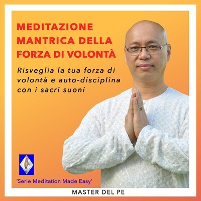 Meditazione Mantrica Della Forza Di Volontà  (download)
