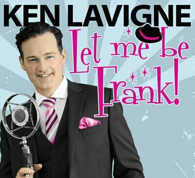 Ken Lavigne | Let me be Frank! | 2019