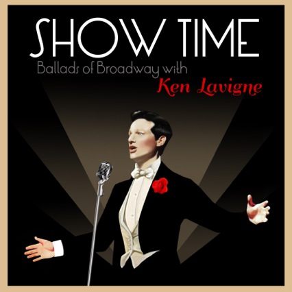 Ken Lavigne | Musical Theatre Ballads | Showtime 2012 | Buy Album CD