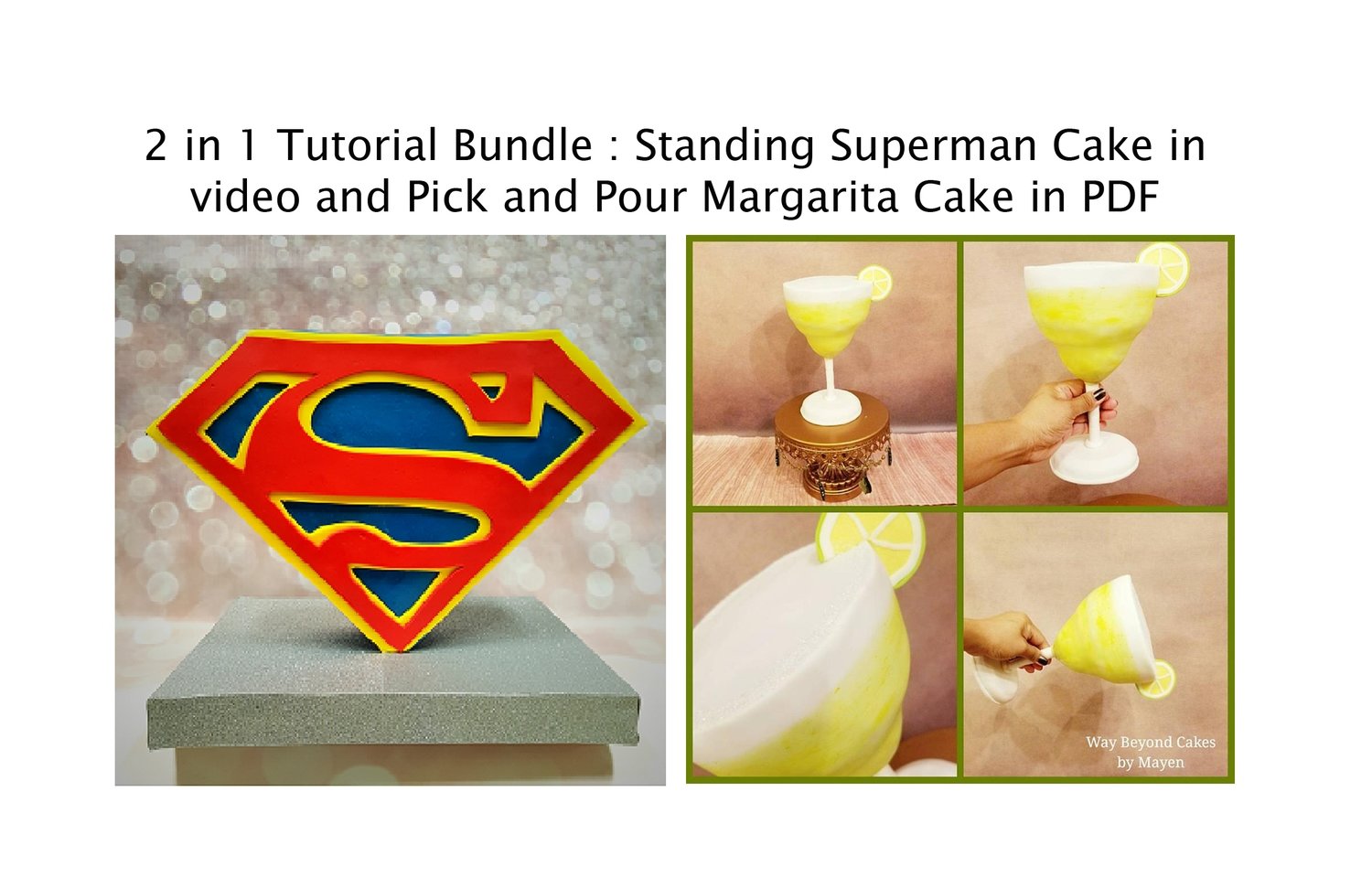 Tutorial Bundle : Standing Super Cake and Pick and Pour Margarita Cake $17