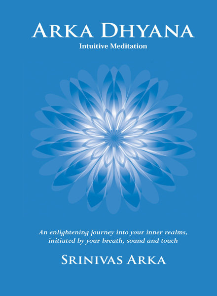 Arka Dhyana – Intuitive Meditation