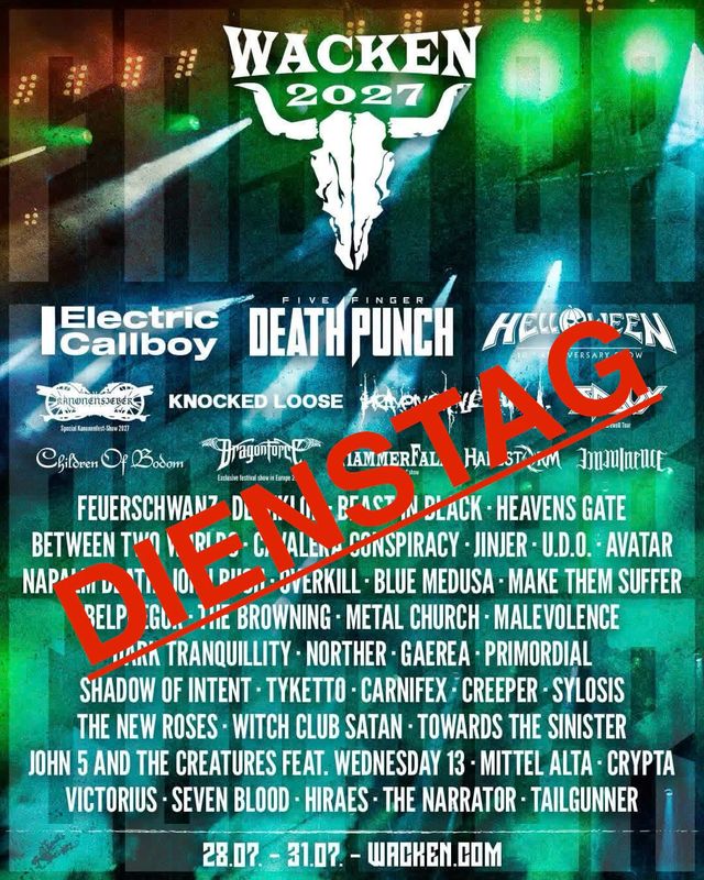 ABFAHRT DIENSTAG Carfahrt &amp; Ticket (351€) Wacken 27 inkl. Bier, Mineral &amp; kleine Verpflegung. 27.07.27-01.08.27 Garantierte Ankunft Mi 28.07.27 07:00 &amp; Reservierter Zeltplatz im WMC! 8 ins Infield