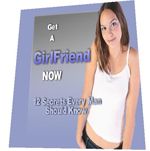 Get A Girl Friend Now