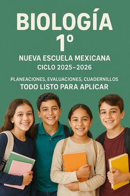 Biología. Nueva Escuela Mexicana. STEAM