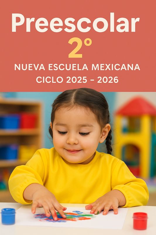 Preescolar 2°. Nueva Escuela Mexicana. Proyectos