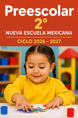 Preescolar 2°. Nueva Escuela Mexicana. Proyectos Preescolar 2°. Nueva Escuela Mexicana. Proyectos