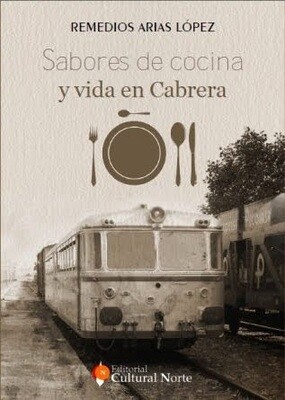 Sabores de cocina y vida en Cabrera