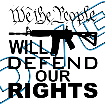 We the People Will Defend Our Rights