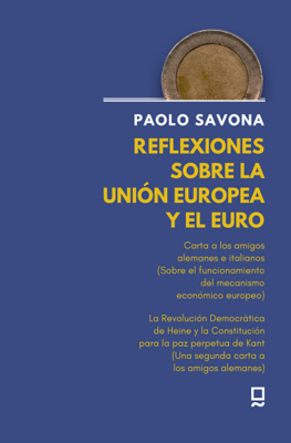 Reflexiones sobre la Unión Europea y el euro