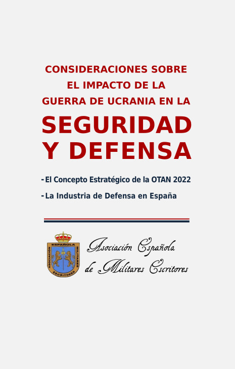 Consideraciones sobre el impacto de la guerra de Ucrania en la Seguridad y Defensa. (Ebook)