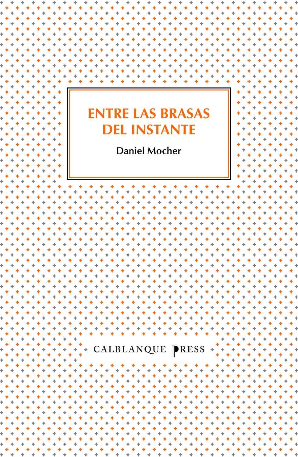 Entre las brasas del instante