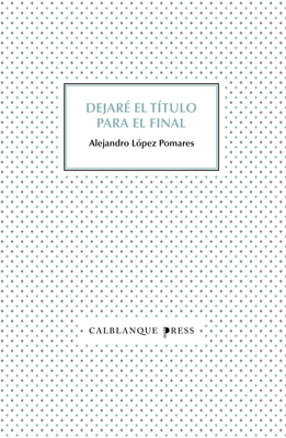 Dejaré el título para el final