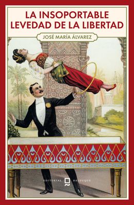 La insoportable levedad de la libertad